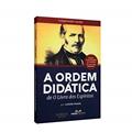 Ler A Ordem Didática de O Livro dos Espíritos, do autor Cosme Massi