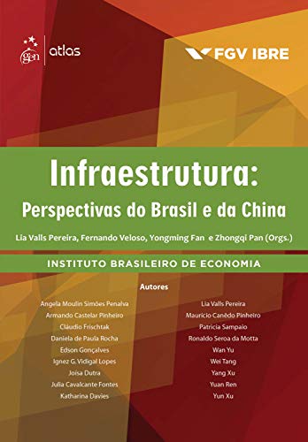 Ler Infraestrutura: Perspectivas do Brasil e da China, do autor FGV