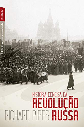 Ler História concisa da Revolução Russa (edição de bolso), do autor Richard Pipes