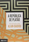 Ler A República de Platão recontada por Alain Badiou, do autor Alain Badiou Ler A República de Platão recontada por Alain Badiou, do autor Alain Badiou