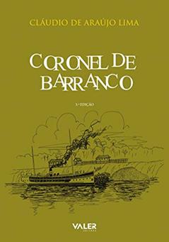Coronel de barranco, do autor Claudio de Araújo Lima