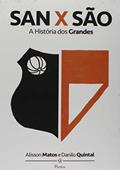 Ler San X São. A Historia dos Grandes, do autor Alisson Matos