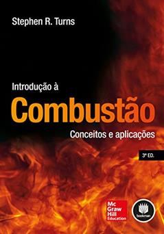 Introdução à Combustão: Conceitos e Aplicações, do autor Stephen R. Turns