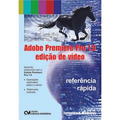 Adobe Première Pro 1.5, do autor Fernando A. Medeiros