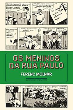 Os meninos da Rua Paulo, do autor Ferenc Molnár