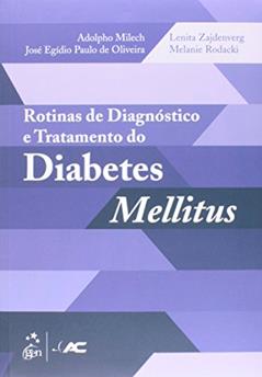Rotinas de Diagnóstico e Tratamento do Diabetes Mellitus, do autor MILECH