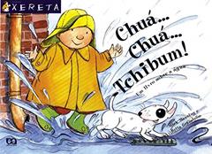 Chuá...chuá... Tchibum!: Um livro sobre a água, do autor Brita Granström; Mick Manning