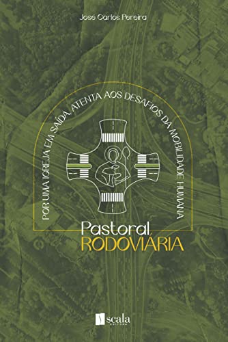 Ler Pastoral Rodoviaria, do autor Jose Carlos Pereira