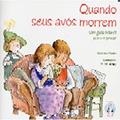 Ler Quando Seus Avós Morrem: um Guia Infantil Para o Pesar, do autor Victoria Ryan