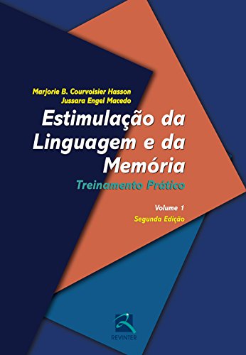 Ler Estimulação da Linguagem e da Memória - Volume 1: Treinamento Prático, do autor Marjorie B. Courvoisier Hasson; Jussara Engel Macedo