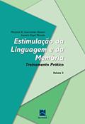 Ler Estimulação da Linguagem e da Memória - Volume 3: Treinamento Prático, do autor Marjorie B. Courvoisier Hasson; Jussara Engel Macedo