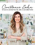Ler Constance Zahn: O guia essencial de casamento, do autor Constance Zahn