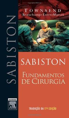 Sabiston. Fundamentos de Cirurgia, do autor Beauchamp, R. Daniel^Evers, B. Mark^Townsend, Courtney M.
