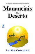 Ler Mananciais no deserto - Volume 1, do autor Lettie Cowman