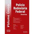 Ler Polícia Rodoviária Federal - Doutrina - Volume Único, do autor Flavia Cristina; Lucas Pavione