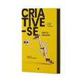 Ler Criative-se, do autor Marcos Madaleno