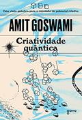 Ler Criatividade quântica: A verdadeira expansão do potencial criativo, do autor Amit Goswami Ler Criatividade quântica: A verdadeira expansão do potencial criativo, do autor Amit Goswami