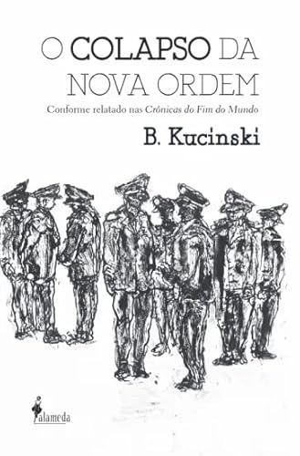 Ler O Colapso da Nova Ordem, do autor Bernardo Kucinski