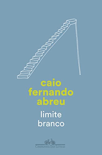 Ler Limite branco, do autor Caio Fernando Abreu