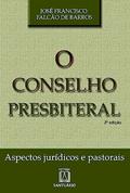 Ler O Conselho Presbiteral: Aspectos Jurídicos e Pastorais, do autor José Francisco Falcão de Barros Ler O Conselho Presbiteral: Aspectos Jurídicos e Pastorais, do autor José Francisco Falcão de Barros