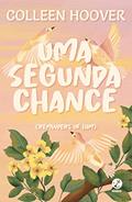 Ler Uma segunda chance (Fenômeno do TikTok), do autor Colleen Hoover