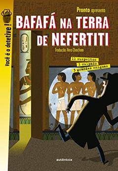 Bafafá na terra de Nefertiti: 3 grandes enigmas, do autor Pronto