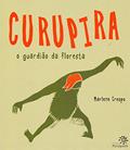 Ler Curupira: O guardião da floresta, do autor Marlene Crespo Ler Curupira: O guardião da floresta, do autor Marlene Crespo