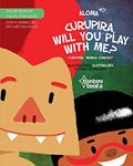 Ler Curupira, Will you Play With me? # Bilíngue Português / Inglês, do autor Aloma Ler Curupira, Will you Play With me? # Bilíngue Português / Inglês, do autor Aloma