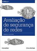 Ler Avaliação de Segurança de Redes: Conheça a sua Rede, do autor Chris McNab