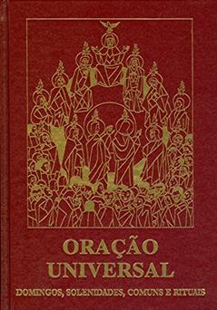 Oração Universal. Domingos, Solenidades, Comuns e Rituais, do autor Vários Autores