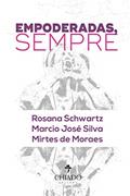 Ler Empoderadas Sempre, do autor Rosana Schwartz; Marcio José Silva; Mirtes De Moraes