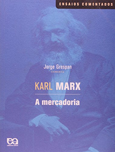 Ler A Mercadoria, do autor Karl Marx Ler A Mercadoria, do autor Karl Marx