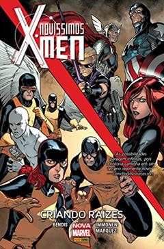 Novíssimos X-men: Criando Raízes, do autor Brian MichaelBendis
