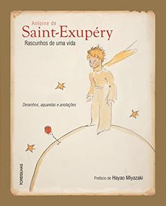 Rascunhos de Uma Vida, do autor Antoine de Saint-Exupéry