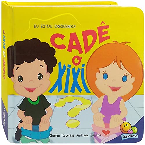 Ler Eu estou crescendo! Cadê o xixi?, do autor Suelen Katerine A. Santos Ler Eu estou crescendo! Cadê o xixi?, do autor Suelen Katerine A. Santos