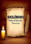 Ler Delirios, do autor Pádua El Gorrión