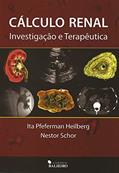 Ler Cálculo Renal Investigação E Terapêutica, do autor Ita Pfeferman Heilberg Ler Cálculo Renal Investigação E Terapêutica, do autor Ita Pfeferman Heilberg