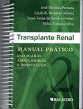 Ler TRANSPLANTE RENAL: MANUAL PRATICO - USO DIARIO AMBULATORIAL E HOSPITALAR, do autor JOSE MEDICA PESTANA