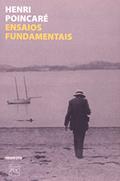 Ler Ensaios Fundamentais, do autor Henri Poincare Ler Ensaios Fundamentais, do autor Henri Poincare