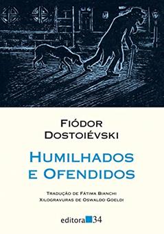 Humilhados e ofendidos, do autor Fiódor Dostoiévski