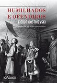 Ler Humilhados e ofendidos, do autor Fiodor Dostoievski Ler Humilhados e ofendidos, do autor Fiodor Dostoievski