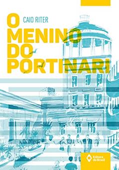 O menino do Portinari, do autor Caio Riter