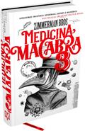 Ler Medicina Macabra 3, do autor Barry E. Zimmerman; David J. Zimmerman