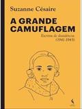Ler A GRANDE CAMUFLAGEM, do autor SUZANNA CÉSAIRE