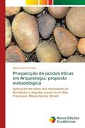 Ler Prospecção de jazidas líticas em Arqueologia: proposta metodológica, do autor Ulisses Cyrino Penha Ler Prospecção de jazidas líticas em Arqueologia: proposta metodológica, do autor Ulisses Cyrino Penha