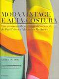 Ler Moda Vintage e Alta-costura, do autor Kerry Taylor