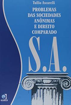 Problemas das Sociedades Anônimas e Direito Comparado S.A., do autor Tullio Ascarelli