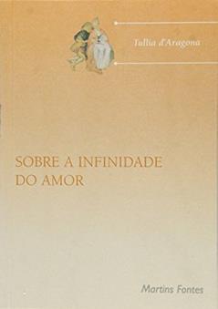 Sobre a infinidade do amor, do autor Tullia Daragona