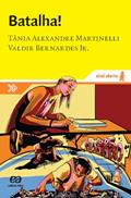 Ler Batalha!, do autor Tânia Alexandre Martinelli; Valdir Bernardes Junior