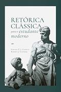 Ler Retórica clássica para o estudante moderno, do autor Edward P. J. Corbett; Robert J. Connors Ler Retórica clássica para o estudante moderno, do autor Edward P. J. Corbett; Robert J. Connors